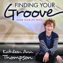Finding Your Groove Podcast by Kathleen Thompson