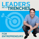 Leaders in the Trenches Podcast by Gene Hammett