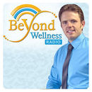Beyond Wellness Radio Podcast by Justin Marchegiani