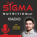 Sigma Nutrition Radio Podcast by Danny Lennon