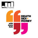 Death, Sex & Money Podcast by Anne Sale