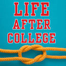 Life After College: A Survival Guide from Quick and Dirty Tips Podcast