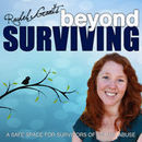 Beyond Surviving Podcast by Rachel Grant