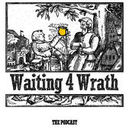 Waiting 4 Wrath Podcast