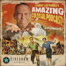 Gilbert Gottfried's Amazing Colossal Podcast by Gilbert Gottfried