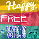 Happy, Free & Wild Podcast by Kristi Ling
