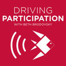 Driving Participation: What's Working in Marketing & Fundraising Podcast by Beth Brodovsky