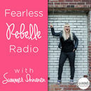 Fearless Rebelle Radio Podcast by Summer Innanen