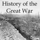 History of the Great War Podcast by Wesley Livesay