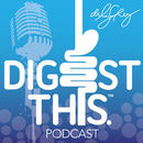 Digest This! Podcast by Liz Cruz