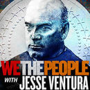 We The People with Jesse Ventura Podcast by Jesse Ventura