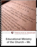 Educational Ministry of the Church by John Muether