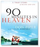 90 Minutes in Heaven by Don Piper