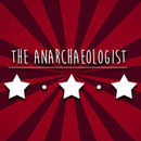 Anarchaeologist Podcast by Tristan Boyle