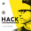 Hack the Entrepreneur Podcast by Jon Nastor