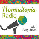 Nomadtopia Radio Podcast by Amy Scott