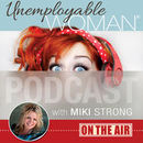 Unemployable Woman Podcast by Miki Strong