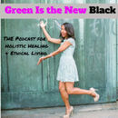 Green Is the New Black Podcast by Ashley Williams