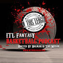 ITL Fantasy Basketball Podcast