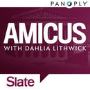 Slate's Amicus with Dahlia Lithwick Podcast by Dahlia Lithwick