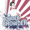 Louder With Crowder Podcast by Steven Crowder