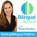Bilingual Avenue: Raising Bilingual Avenue Podcast