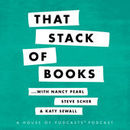 That Stack of Books Podcast by Nancy Pearl
