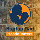 Startup Dad Headquarters Podcast by Joel Louis