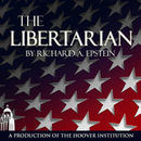 The Libertarian Podcast by Richard Epstein