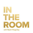 In the Room Podcast by Ryan Huguley