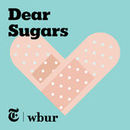 Dear Sugars Podcast by Cheryl Strayed