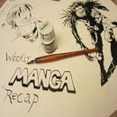 Weekly Manga Recap Podcast by Chris Larios