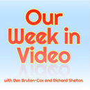 Our Week in Video: Video Production Podcast by Ben Bruton-Cox