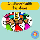 Childhood Health for Moms Podcast by Wendi Combes