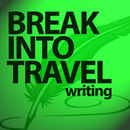 Break into Travel Writing Podcast by Alexa Meisler