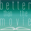 Better than the Movie Podcast