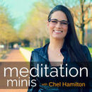 Meditation Minis Podcast by Chel Hamilton