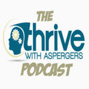 The Thrive with Aspergers Podcast by Steve Borgman