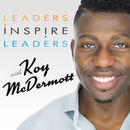Leaders Inspire Leaders Podcast by Koy McDermott