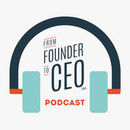 From Founder to CEO Podcast by Todd Uterstaedt