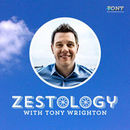 Zestology Podcast by Tony Wrighton