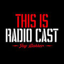 This is Radio Cast Podcast by Jay Bakker