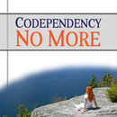Codependency No More Podcast by William Heart