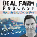 Deal Farm: A Real Estate Investing Community Podcast by Ken Corsini
