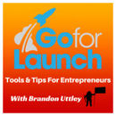 Go For Launch: Rocket Fuel for Entrepreneurs Podcast by Brandon Uttley