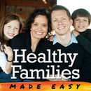 Healthy Families Made Easy Podcast