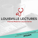 Louisville Internal Medicine Lecture Series Video Podcast
