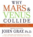 Why Mars & Venus Collide by John Gray