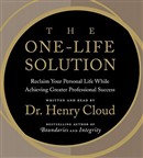 The One-Life Solution by Henry Cloud
