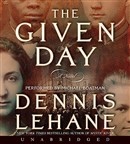 The Given Day by Dennis Lehane
